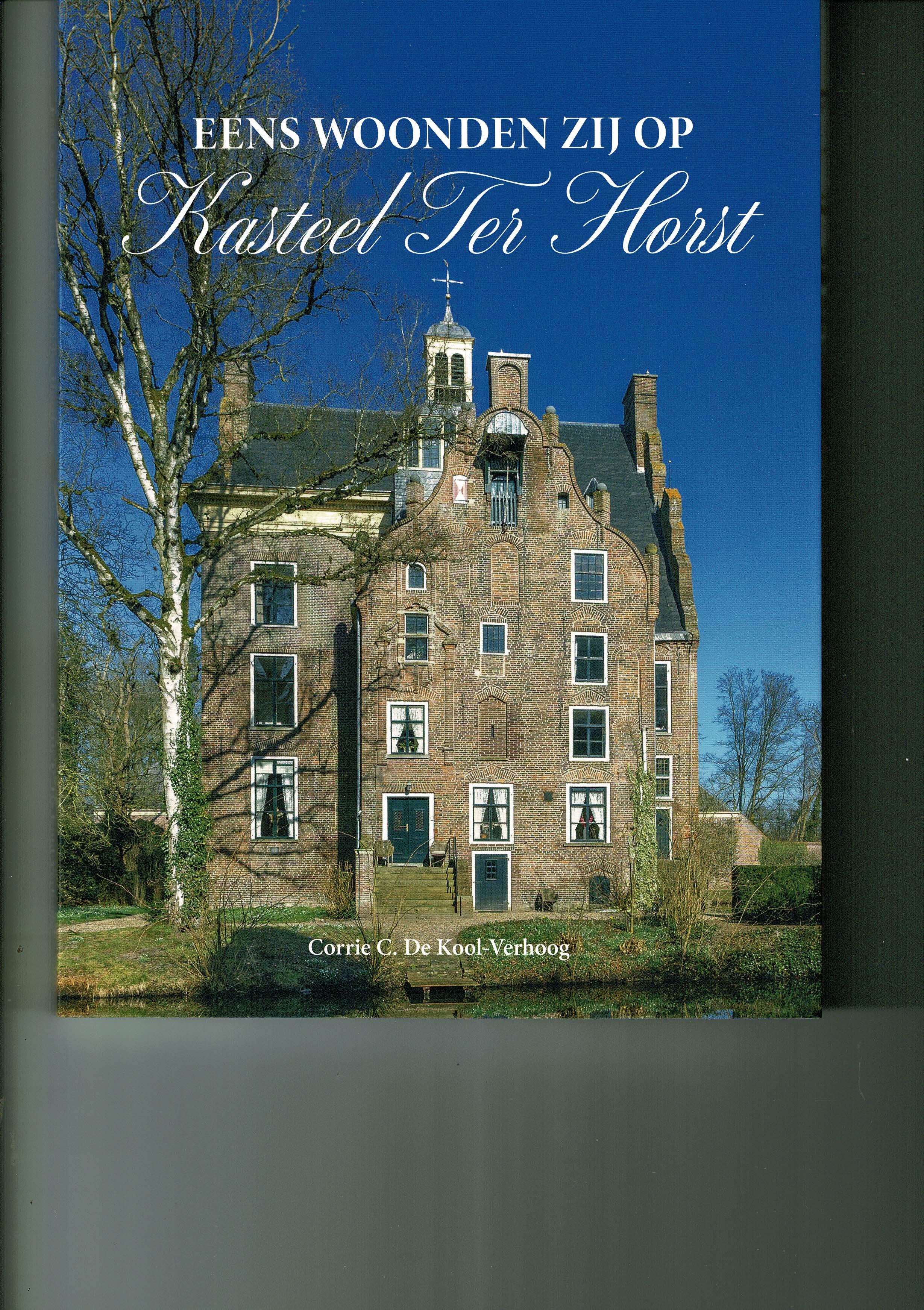 Boek: Eens woonden zij op Kasteel Ter Horst
